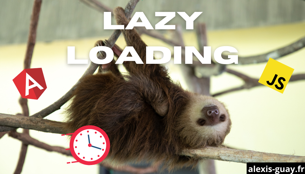 Comprendre le lazy loading